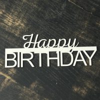 Дерев‘яний напис топер «Happy birthday»